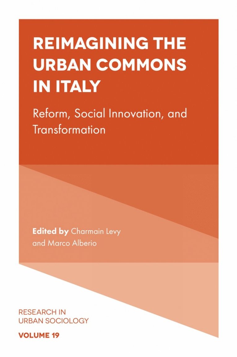 Charmain Levy, Marco Alberio, Canada) Levy, Charmain (Universite du Quebec en Outaouais (UQO), Italy) Alberio, Marco (University of Bologna - Reimagining the Urban Commons in Italy, Inbunden