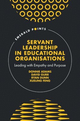 bokomslag Servant Leadership in Educational Organisations