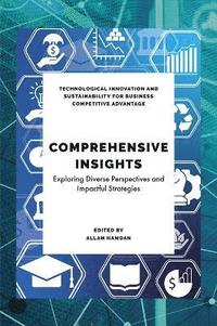 bokomslag Comprehensive Insights in Technological Sustainability, Education and Business
