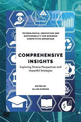 bokomslag Comprehensive Insights in Technological Sustainability, Education and Business