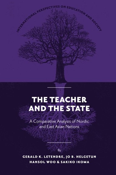 Gerald K. LeTendre, Jo B. Helgetun, Hansol Woo, Sakiko Ikoma - Teacher and The State, Inbunden