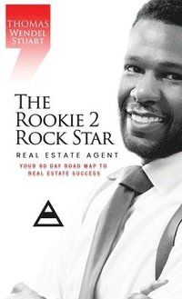 bokomslag The Rookie 2 Rock Star Real Estate Agent