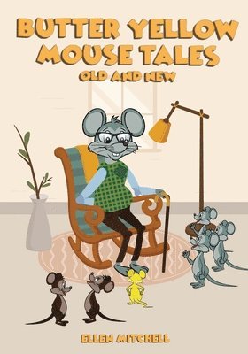 bokomslag Butter Yellow Mouse Tales