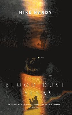 Blood Dust Hyenas 1