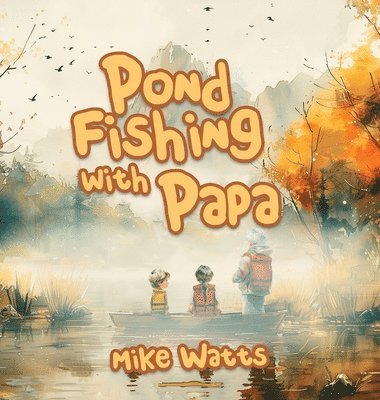 bokomslag Pond Fishing with Papa (Store Edition)