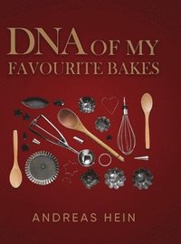 bokomslag DNA of My Favourite Bakes