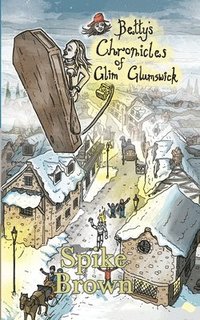 bokomslag Betty's Chronicles of Glim Glumswick