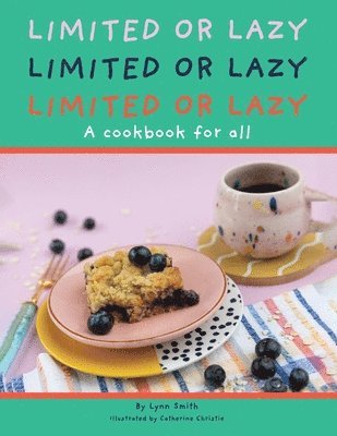 Lynn Smith - Limited Or Lazy, Häftad