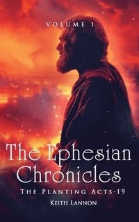 bokomslag The Ephesian Chronicles