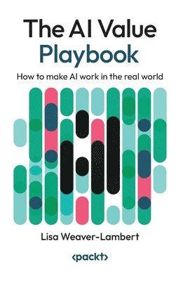 bokomslag The AI Value Playbook