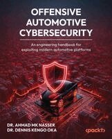 Dr. Ahmad MK Nasser, Dr. Dennis Kengo Oka - Offensive Automotive Cybersecurity, Häftad. Tillgänglighet: Lägg i varukorg