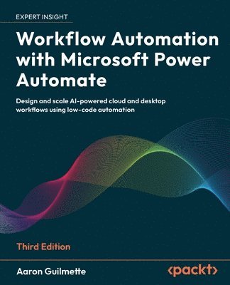 Workflow Automation with Microsoft Power Automate