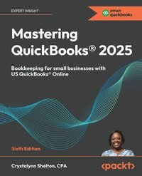 bokomslag Mastering QuickBooks 2025