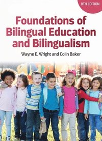 bokomslag Foundations of Bilingual Education and Bilingualism