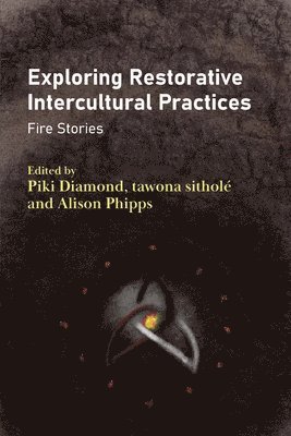 Piki Diamond, tawona sitholé, Alison Phipps, Tawona Sitholé - Exploring Restorative Intercultural Practices, Häftad
