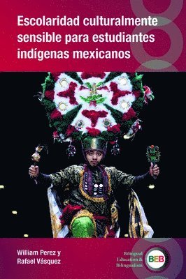 bokomslag Escolaridad culturalmente sensible para estudiantes indígenas mexicanos