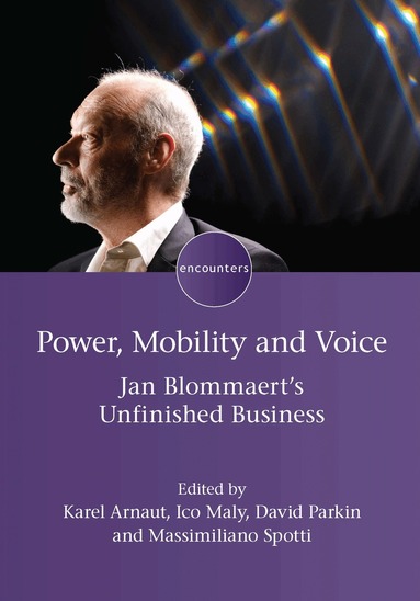 Karel Arnaut, Ico Maly, David Parkin, Massimiliano Spotti - Power, Mobility and Voice, Häftad