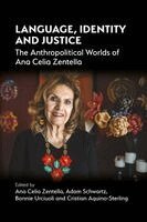 Adam Schwartz, Cristian Aquino-Sterling, Bonnie Urciuoli, Ana Celia Zentella - Language, Identity and Justice, Häftad