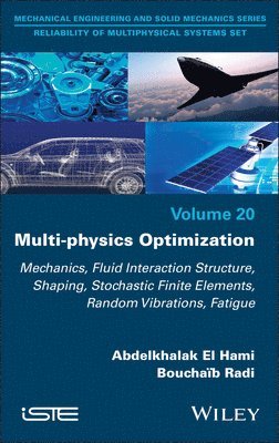 Abdelkhalak El Hami, Mohamed Eid, France) El Hami, Abdelkhalak (INSA Rouen Normandie, Morocco) Eid, Mohamed (Hassan Premier University - Multi-physics Optimization, Inbunden
