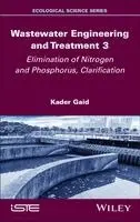 Kader Gaid - Wastewater Engineering and Treatment 3, Inbunden. Tillgänglighet: Lägg i varukorg