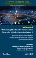 Devasis Pradhan, Hla Myo Tun, David Banjerdpongchai, Prasenjit Chatterjee - Optimizing NextGen Communication Networks with Decision Analytics 1, Inbunden