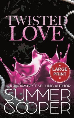 Summer Cooper - Twisted Love, Inbunden