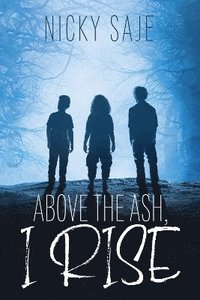bokomslag Above the Ash, I Rise