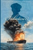 Kevin Murphy - Saboteur, Häftad