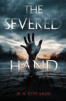 M. S. Edwards - Severed Hand, Häftad