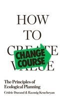 Cédric Durand - How to Change Course, Häftad