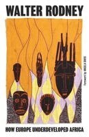 Walter Rodney - How Europe Underdeveloped Africa, Häftad