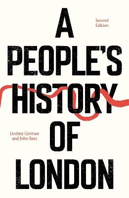 John Rees, Lindsey German - People's History of London, Häftad