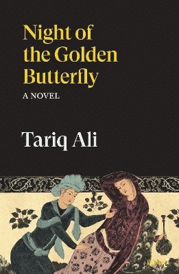Tariq Ali - Night of the Golden Butterfly, Häftad