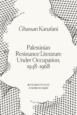 Ghassan Kanafani - Palestinian Resistance Literature Under Occupation, 1948-1968, Häftad