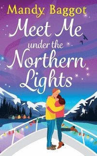 bokomslag Meet Me Under the Northern Lights