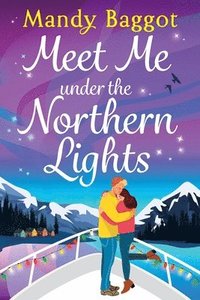 bokomslag Meet Me Under the Northern Lights