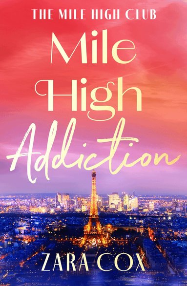 Zara Cox - Mile High Addiction, Häftad