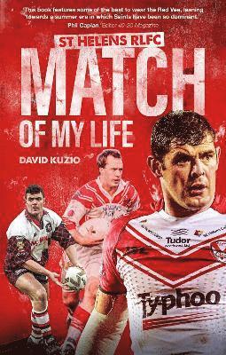 St Helens Match of My Life 1