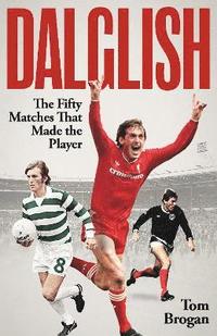 bokomslag Dalglish
