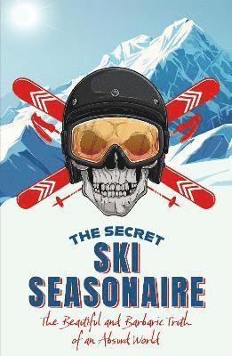 bokomslag Secret Ski Seasonaire