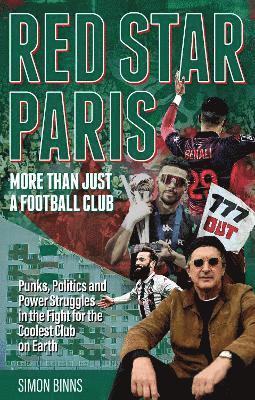 bokomslag Red Star Paris, More Than Just a Football Club