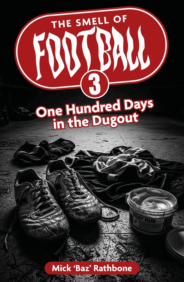 Mick Rathbone - Smell of Football III, Häftad