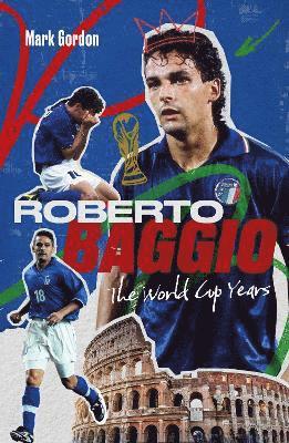 Mark Gordon - Roberto Baggio, Häftad