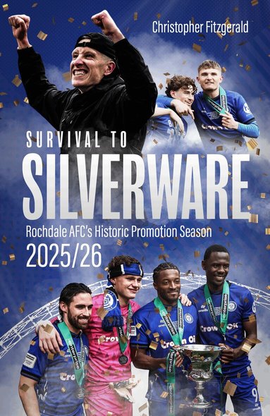 Chris Fitzgerald - Survival to Silverware, Inbunden