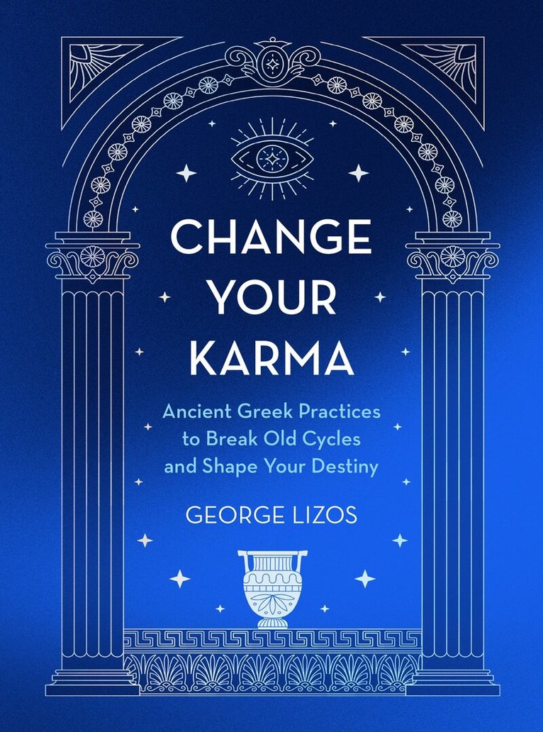 George Lizos - Change Your Karma, Inbunden