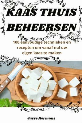 Kaas Thuis Beheersen 1