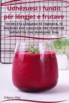 bokomslag Udhzuesi i fundit pr lngjet e frutave