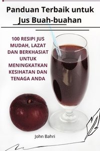 bokomslag Panduan Terbaik untuk Jus Buahbuahan