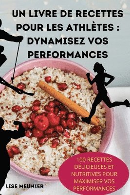 bokomslag Un Livre de Recettes Pour Les Athltes