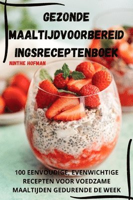 Gezonde Maaltijdvoorbereid Ingsreceptenboek 1